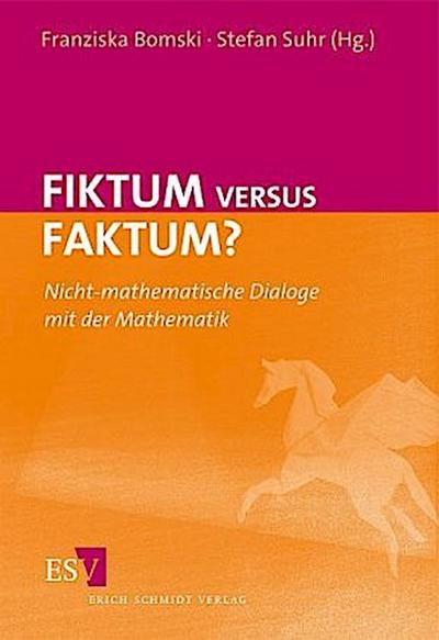 Fiktum versus Faktum?