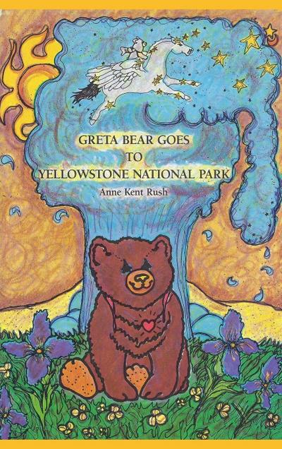 Greta Bear Goes to Yellowstone National Park