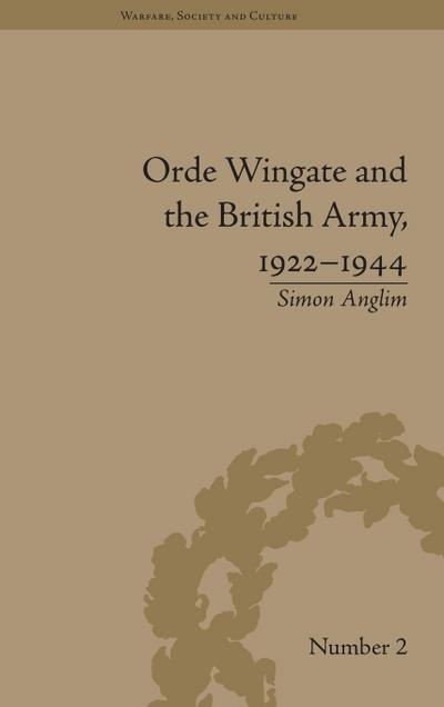 Orde Wingate and the British Army, 1922-1944