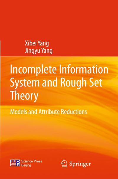 Incomplete Information System and Rough Set Theory