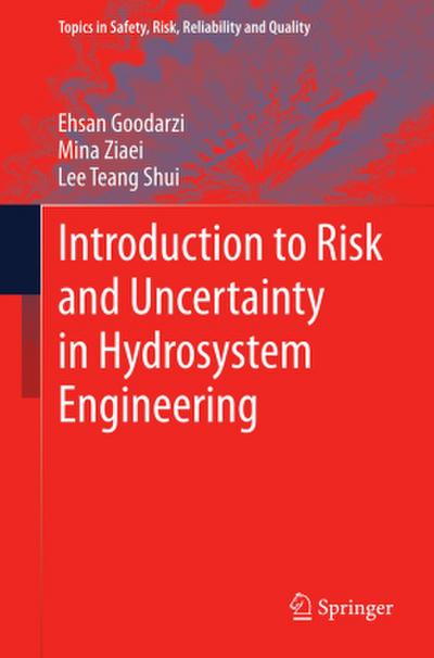 Introduction to Risk and Uncertainty in Hydrosystem Engineering