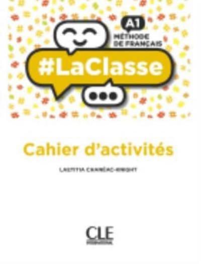 #LaClasse - Niveau A1 - Cahier d’activites