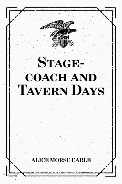 Stage-coach and Tavern Days