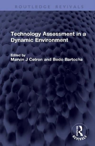 Technology Assessment in a Dynamic Environment