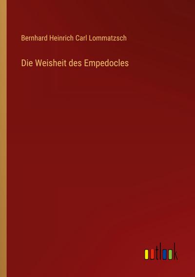 Die Weisheit des Empedocles