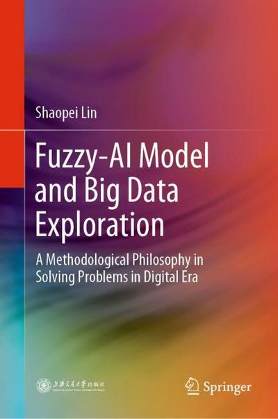 Fuzzy-AI Model and Big Data Exploration