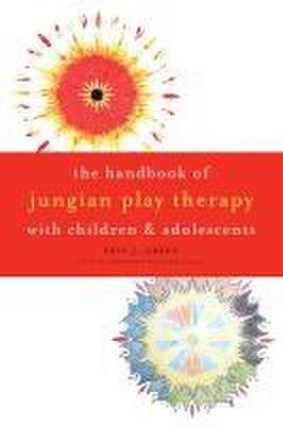 Handbook of Jungian Play Therapy with Children and Adolescents