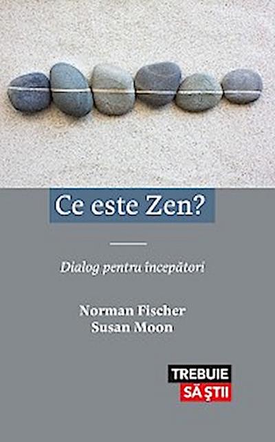 Ce este Zen? Dialog pentru începători