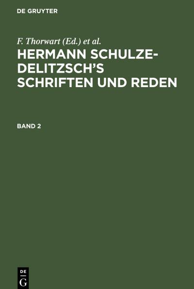 Hermann Schulze-Delitzsch’s Schriften und Reden, Band 2, Hermann Schulze-Delitzsch’s Schriften und Reden Band 2