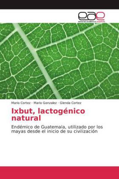 Ixbut, lactogénico natural