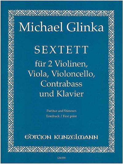 Sextettfür 2 Violinen, Viola, Cello und Kontrabass