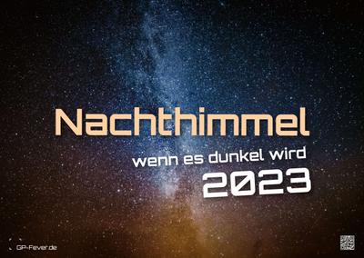 Nachthimmel - wenn es dunkel wird - Milchstraße - 2023 - Kalender DIN A3