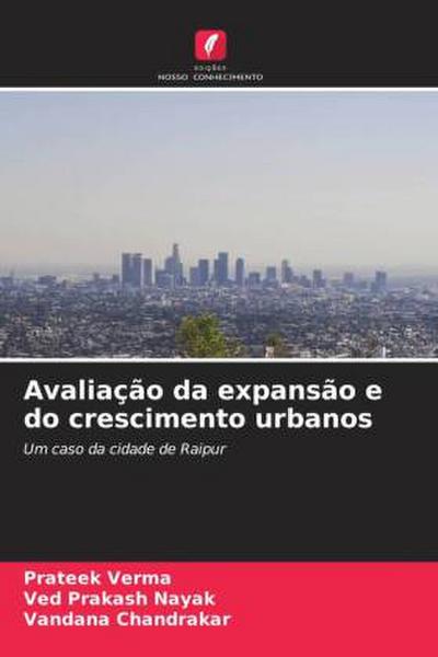 Avaliação da expansão e do crescimento urbanos