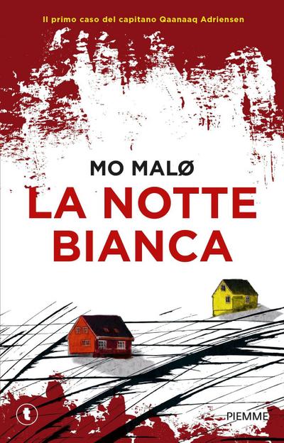 La notte bianca. Un giallo inuit