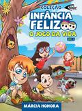 Infância feliz - O jogo da vida
