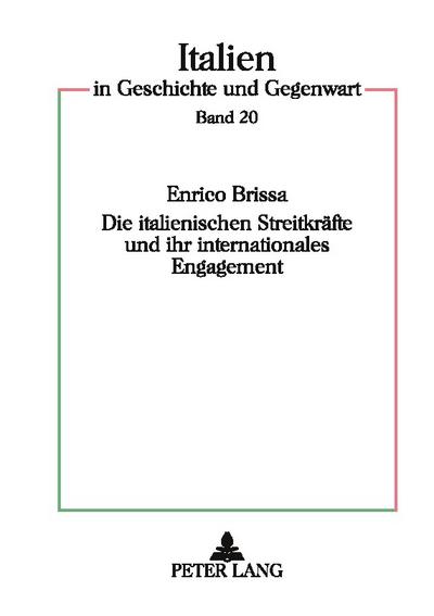 Die italienischen Streitkräfte und ihr internationales Engagement