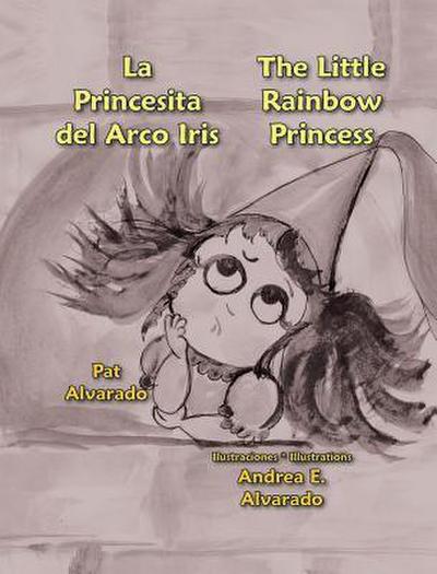 La Princesita del Arco Iris * the Little Rainbow Princess
