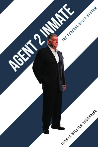 Thorndike, T: Agent 2 Inmate