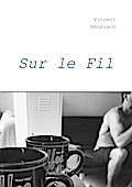 Sur le fil