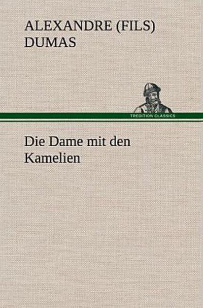 Die Dame mit den Kamelien