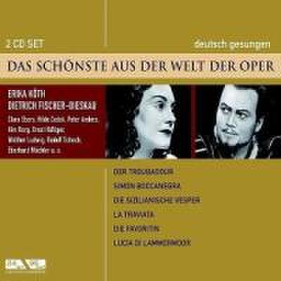 Das Schönste aus der Welt der Oper, Erika Köth/Dietrich Fischer-Dieskau, 2 Audio-CDs
