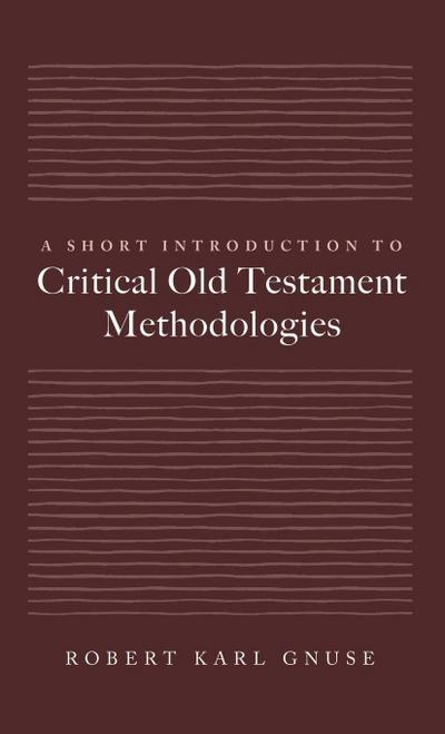 A Short Introduction to Critical Old Testament Methodologies