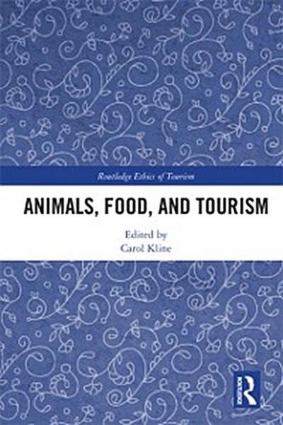 Animals, Food, and Tourism