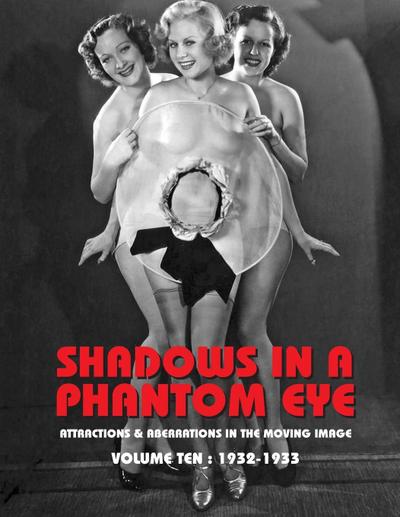 SHADOWS IN A PHANTOM EYE, VOLUME 10 (1932-1933)
