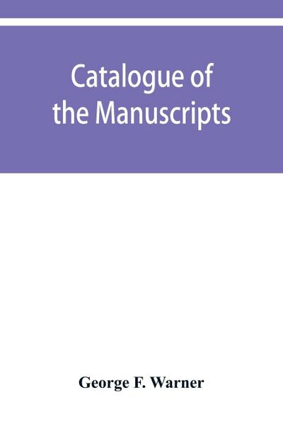 Catalogue of the manuscripts and muniments of Alleyn’s college of God’s gift at Dulwich