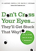Don’t Cross Your Eyes...They’ll Get Stuck That Way!