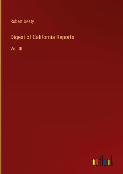 Digest of California Reports