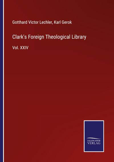 Clark’s Foreign Theological Library