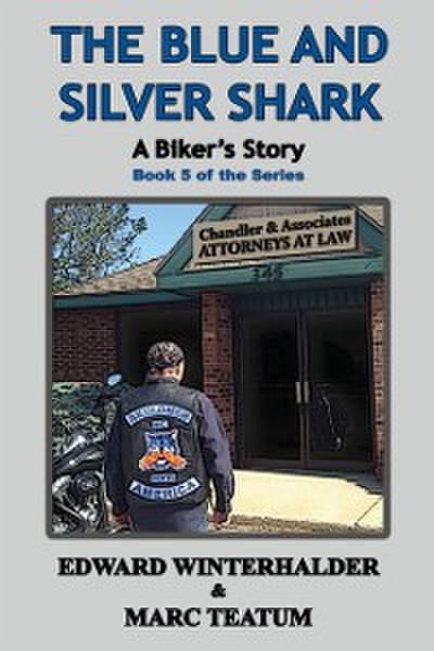 Blue and Silver Shark: A Biker’s Story
