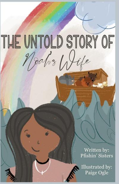 The Untold Story of Noah’s Wife