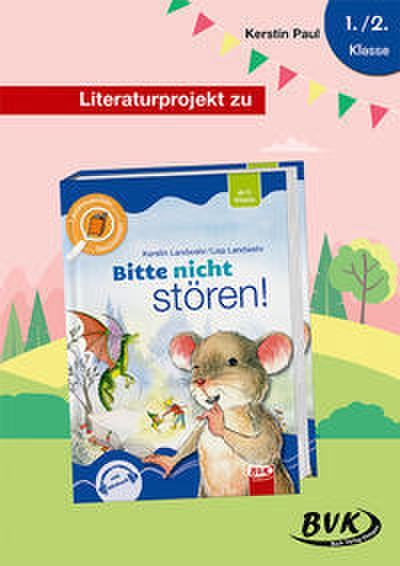 Literaturprojekt zu ’Bitte nicht stören!’ von Kerstin und Lisa Landwehr