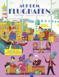 Ausklappen - Entdecken - Staunen: Auf dem Flughafen von Anja De Lombaert | Buch