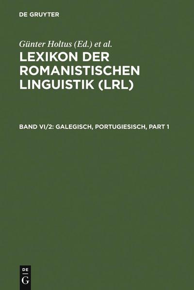 Lexikon der Romanistischen Linguistik (LRL) VI/2. Galegisch, Portugiesisch
