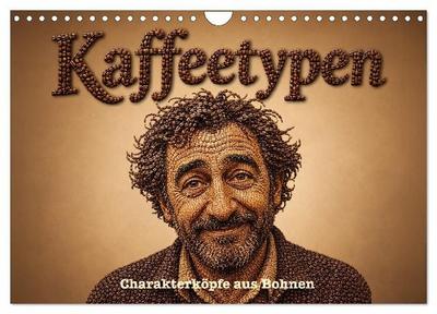 Kaffeetypen - Charakterköpfe aus Bohnen (Wandkalender 2027 DIN A4 quer), CALVENDO Monatskalender