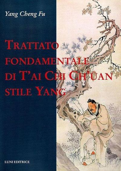 Trattato fondamentale di T’ai Chi Ch’üan stile Yang