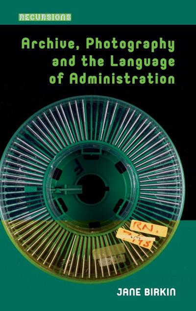 Archive, Photography and the Language of Administration