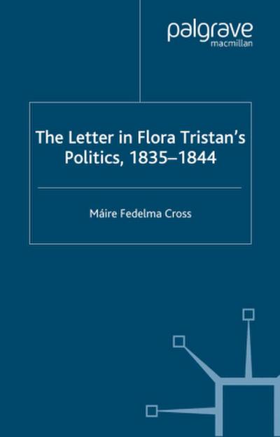 The Letter in Flora Tristan’s Politics, 1835-1844