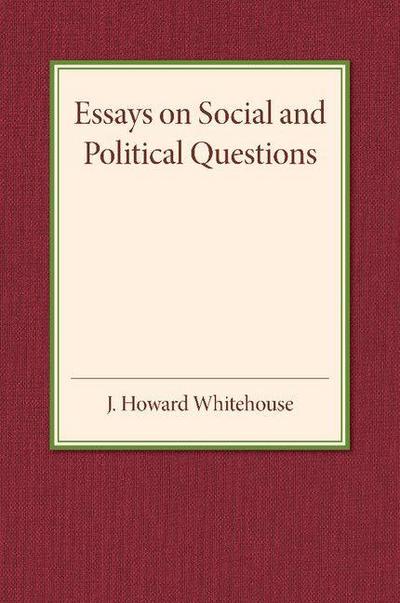 Essays on Social and Political Questions