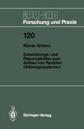 Entwicklungs- und Planungshilfen zum Aufbau von flexiblen Ordnungssystemen
