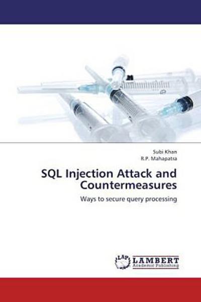 SQL Injection Attack and Countermeasures