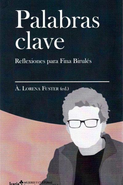 Palabras clave : reflexiones para Fina Birulés