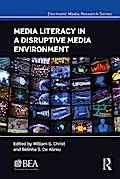 Media Literacy in a Disruptive Media Environment