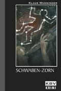 Schwaben-Zorn von Klaus Wanninger | Ebook