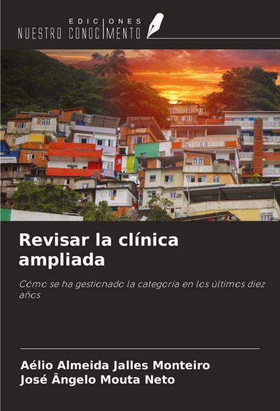 Revisar la clínica ampliada