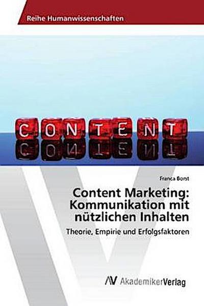 Content Marketing: Kommunikation mit nützlichen Inhalten