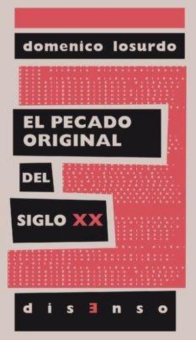 El pecado original del siglo XX